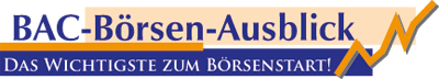 Börsennewsletter | BAC-Börsen-Ausblick | kostenlos