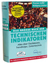 Das GROSSE Buch der Technischen Indikatoren